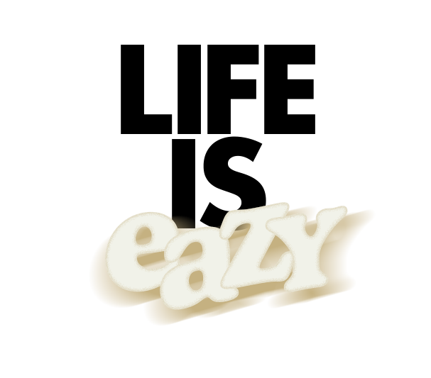 LIFE IS easy👌